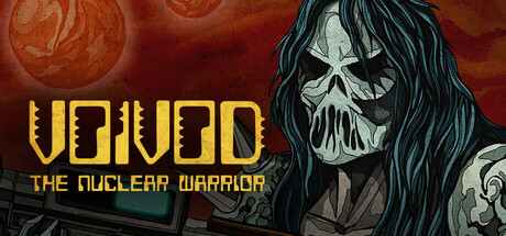 Voivod: The Nuclear Warrior - similar game to Memoria Wake by Chaosmonger Studio