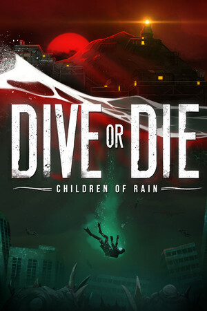 Cover art of DIVE or DIE - Children of Rain