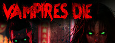 Vampires Die