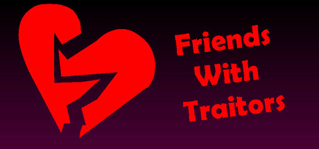 Friends With Traitors header art