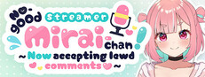 No-good Streamer Mirai-chan! (Now accepting lewd comments) game cover
