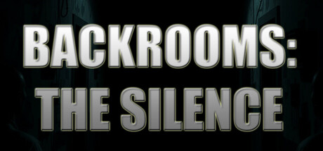 Backrooms: The Silence