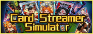 Card Streamer Simulator