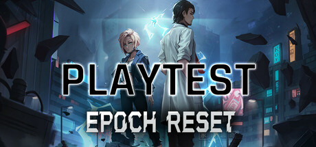 Epoch Reset Playtest