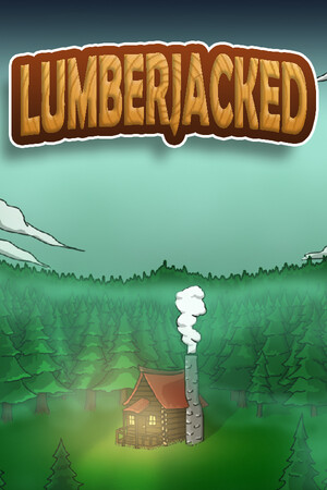 Cover art of Lumberjacked