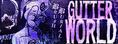 Brush Burial: Gutter World
