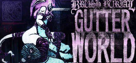 Brush Burial: Gutter World cover art