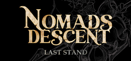 Nomads Descent: Last Stand