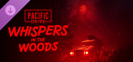 Pacific Drive: Whispers in the Woods banner image