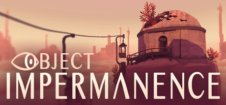 Object Impermanence - Slugware. Popular. 