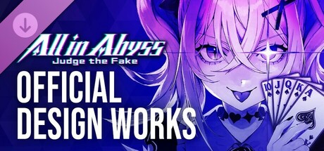 All in Abyss: Judge the Fake - OFFICIAL DESIGN WORKS banner image