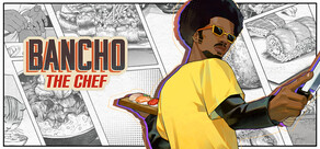 Bancho the Chef