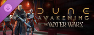 DLC: Dune: Awakening - The Water Wars DLC