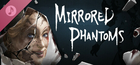 Mirrored Phantoms Soundtrack cover art
