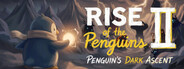 Rise of the Penguins 2: Penguin's Dark Ascent