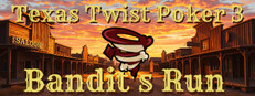 Texas Twist Poker 3 Bandit's Run game capsule image