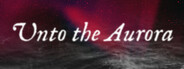 Unto the Aurora