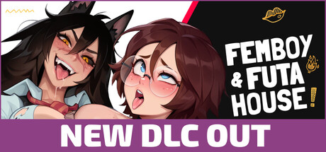 FEMBOY FUTA HOUSE