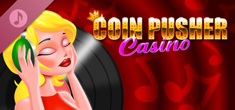 Coin Pusher Casino Soundtrack Header Image