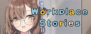 Workplace Stories