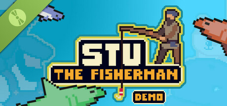 Stu the fisherman Demo