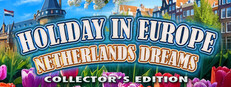 Holiday in Europe: Netherlands Dreams Collector's Edition