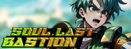 Soul•Last Bastion