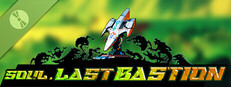 Soul·Last Bastion