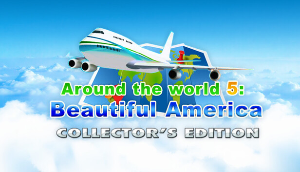 Around the World 5: Beautiful America Collector's Edition