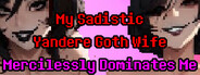 My Sadistic Yandere Goth Wife Mercilessly Dominates Me logo