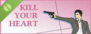 Kill Your Heart Demo