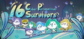 16 Cyber-Personalities: Survivors
