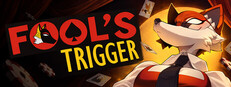 Fool's Trigger