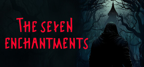The Seven Enchantments