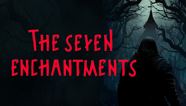 The Seven Enchantments