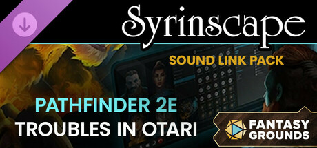 Fantasy Grounds - Pathfinder 2 RPG - Troubles In Otari - Syrinscape Sound Link Pack cover art