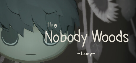 the Nobody Woods : Lucy
