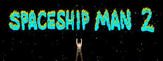 Spaceship Man 2 Banner