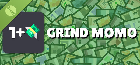 GRIND MOMO Demo