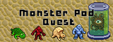 Monster Pod Quest