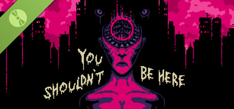 You Shouldn't Be Here Demo cover art