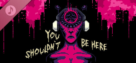 You Shouldn't Be Here Soundtrack cover art