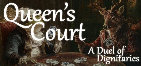 Queen's Court: A Duel of Dignitaries — Steam game cover