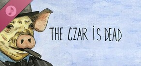 The Czar is Dead Soundtrack