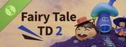 Fairy Tale TD 2 Demo 童话塔防