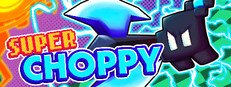 Super Choppy