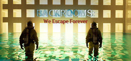 BACKROOMS: We Escape Forever cover art