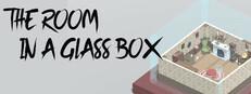 The Room in a Glass Box