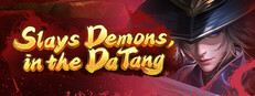 Slays Demons in the DaTang
