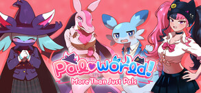 Pal♡world! ~More Than Just Pals~